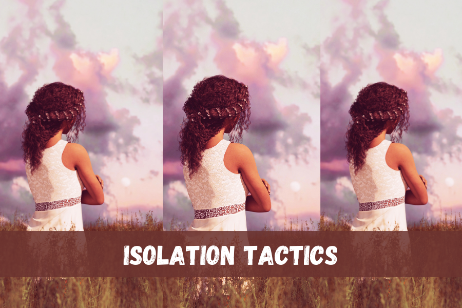 isolation tactics