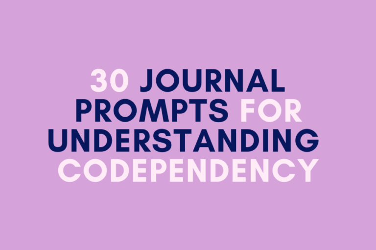 30 Journal Prompts for Breaking Free from Codependency and Reclaiming Self-Identity
